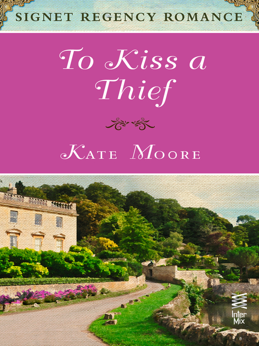 Title details for To Kiss a Thief by Kate Moore - Available